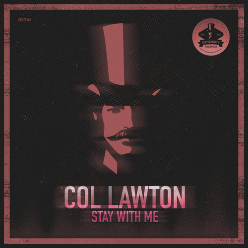 Col Lawton - Stay With Me [GENTS165]